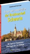 Sagen und Geschichten der Residenzstadt SCHWERIN