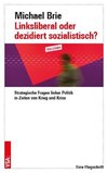 Linksliberal oder dezidiert sozialistisch?