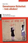 Gemeinsame Sicherheit - trotz alledem