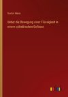 Ueber die Bewegung einer Flüssigkeit in einem cylindrischen Gefässe