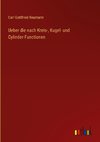 Ueber die nach Kreis-, Kugel- und Cylinder-Functionen