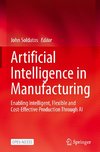 Artificial Intelligence in Manufacturing