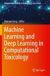 Machine Learning and Deep Learning in Computational Toxicology