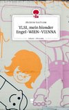 YLSI, mein blonder Engel-WIEN-VIENNA. Life is a Story - story.one