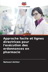 Approche facile et lignes directrices pour l'exécution des ordonnances en pharmacie