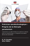 Précision nanotechnologique : Progrès de la thérapie parodontale