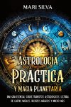 Astrología Práctica y Magia Planetaria