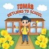 TOMÁS RETURNS TO SCHOOL