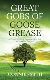 Great Gobs of Goose Grease