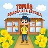 TOMÁS REGRESA A LA ESCUELA