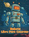 Libro Para Colorear de Robots