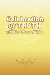 Celebration of Truth with the Letters of Light