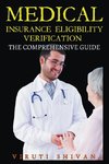 Medical Insurance Eligibility Verification - The Comprehensive Guide