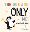 The One and Only Me! A Book for Only Children