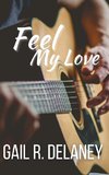 Feel My Love