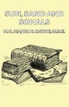 Sun, Sand and Somals - Leaves from the Note-Book of a District Commissioner in British Somaliland (1921)