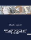 THE MOVEMENTS AND HABITS OF CLIMBING PLANTS