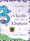 Charlie and the Elephant