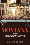 Montana In The Rearview Mirror