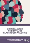 Critical Race Theory and Classroom Practice