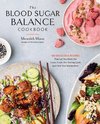 The Blood Sugar Balance Cookbook