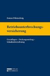 Betriebsunterbrechungsversicherung