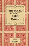 The Royal Road to Card Magic