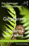 Giftpflanzen - Torwächter der Heilung