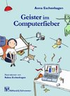 Geister im Computerfieber