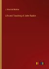 Life and Teaching of John Ruskin