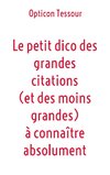 Le petit dico des grandes citations (et des moins grandes) à connaître absolument