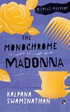 THE MONOCHROME MADONNA A LALLI MYSTERY