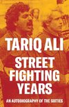 Street-Fighting Years: An Autobiography of the Sixties