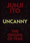 Uncanny: The Origins of Fear