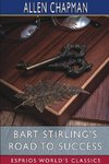 Bart Stirling's Road to Success (Esprios Classics)