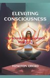 Elevating Consciousness