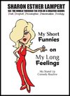 My Short Funnies on My Long Feelings - Comedy of Sharon Esther Lampert