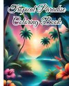 Tropical Paradise Coloring Book