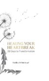 Healing Your Heartbreak