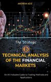 The Strategic Technical Analysis of the Financial Markets