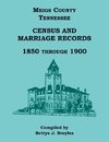 Meigs County, Tennessee Census and Marriage Records 1850 Through 1900