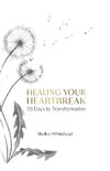 Healing Your Heartbreak