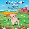 A Pig Named Ham