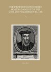 Die Prophezeiungen des Nostradamus für 2025 und die folgenden Jahre