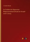 Ein Problem der Allgemeinen Religionswissenschaft und ein Versuch seiner Lösung