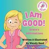 I Am Good! Grace's Affirmations