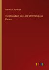 The Uplands of God. And Other Religious Poems