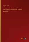 The London Churches and Foreign Missions