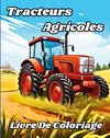 Livre de Coloriage de Tracteurs Agricoles