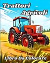 Trattori Agricoli Libro da Colorare